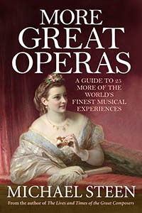 More Great Operas by Michael Steen